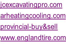 jcexcavatingpro.com arheatingcooling.com provincial-buy&sell www.englandtire.com